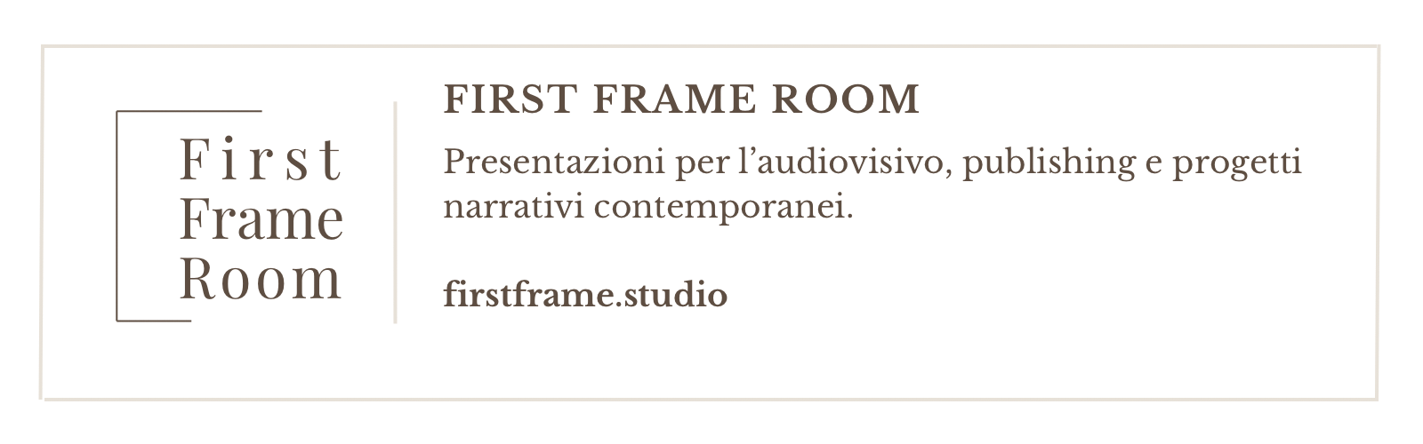 FIRST FRAME ROOM
