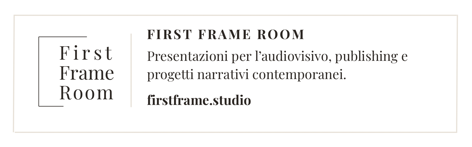 FIRST FRAME ROOM