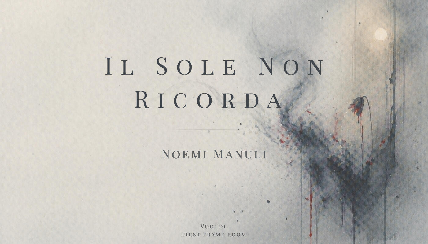 Il sole non ricorda