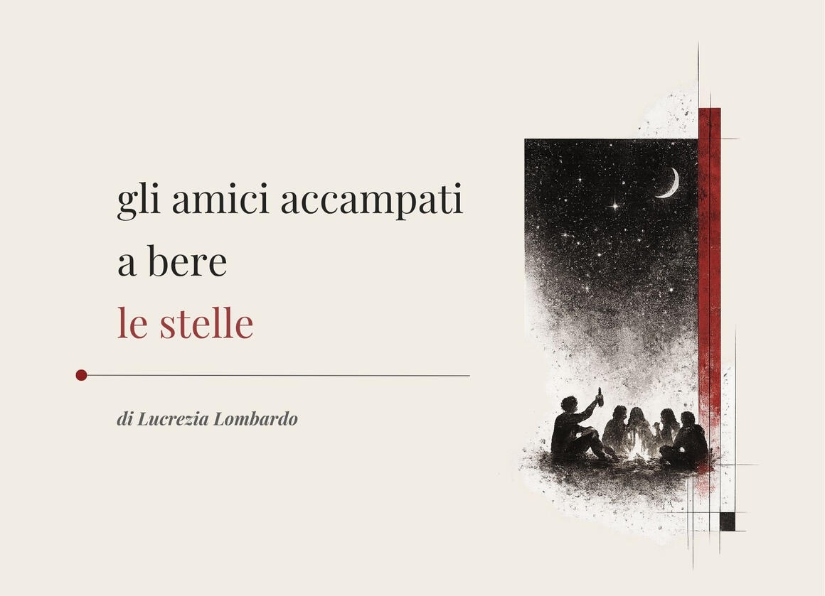 Gli amici accampati a bere le stelle